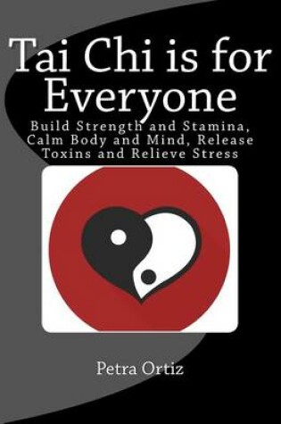 Cover of Tai Chi is for Everyone, Illustrated and Full Colour