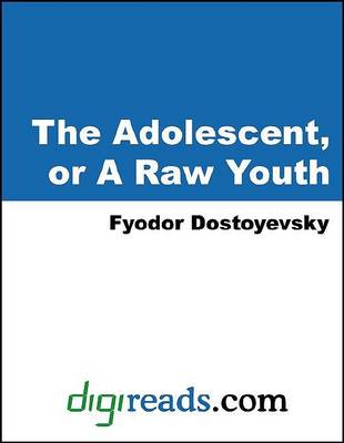 Book cover for The Adolescent, or a Raw Youth