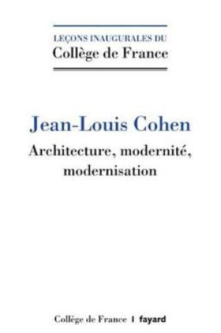 Cover of Architecture, Modernite, Modernisation