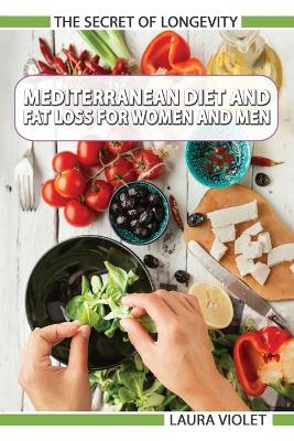 Book cover for Mediterranean Diet For Beginners - Fat Loss For Women And Men