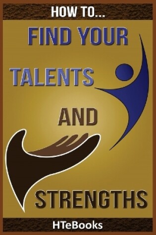 Cover of How To Find Your Talents and Strengths