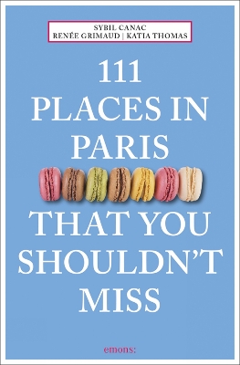 Cover of 111 Places in Paris That You Shouldn't Miss