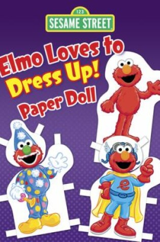 Cover of Elmo Loves to Dress Up! Paper Doll