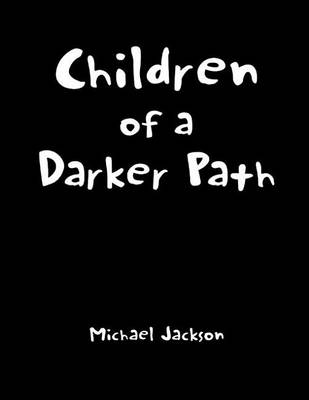 Book cover for Children of a Darker Path