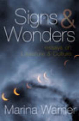 Book cover for Signs & Wonders:Essays on Literature and Culture
