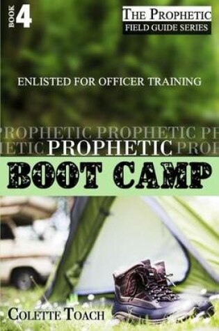 Cover of Prophetic Boot Camp