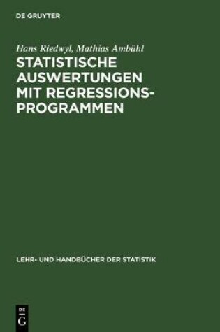 Cover of Statistische Auswertungen Mit Regressionsprogrammen
