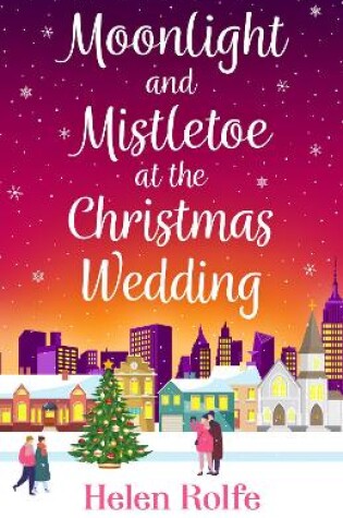 Cover of Moonlight and Mistletoe at the Christmas Wedding