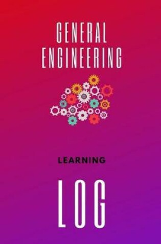 Cover of General Engineering Learning Log
