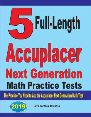 Cover of 5 Full-Length Accuplacer Next Generation Math Practice Tests