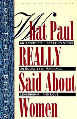 Book cover for What Paul Really Said About Women