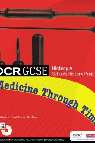Cover of GCSE OCR A SHP: MEDICINE THROUGH TIME STUDENT BOOK