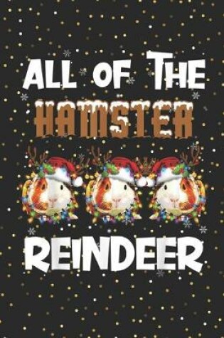Cover of All Of The Hamster Reindeer