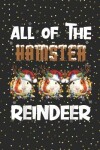 Book cover for All Of The Hamster Reindeer