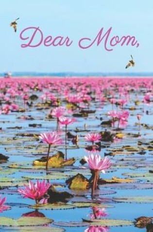 Cover of Dear Mom A Grief Journal