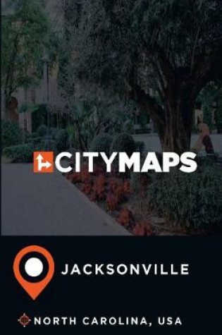 Cover of City Maps Jacksonville North Carolina, USA