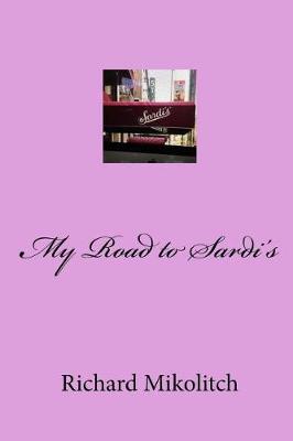 Cover of My Road to Sardi's