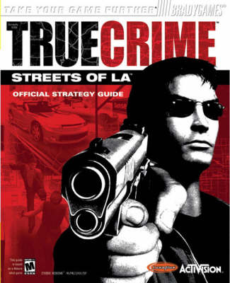 Book cover for True Crime™:Streets of L.A.™ Official Strategy Guide (for PC)