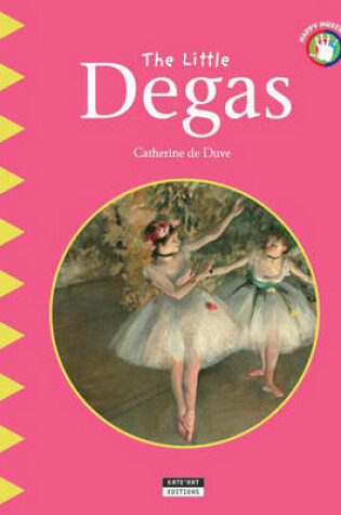 Cover of Little Degas: Go Behind the Scenes at the Opera!