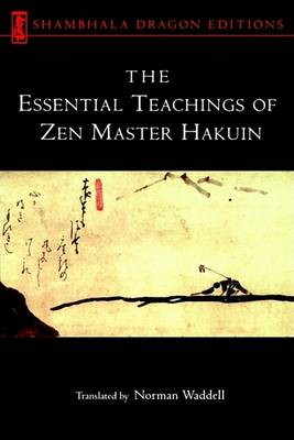 Book cover for The Essential Teachings of Zen Master Hakuin