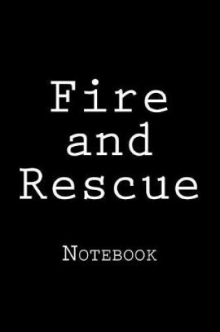 Cover of Fire and Rescue