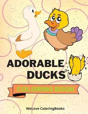 Book cover for Adorable Ducks Coloring Book