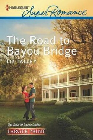 Cover of The Road to Bayou Bridge