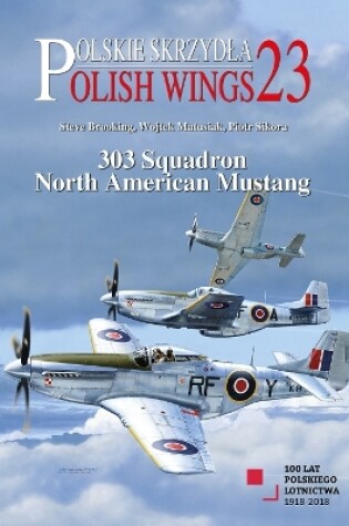 Cover of Polish Wings 23: 303 Squadron North American Mustang