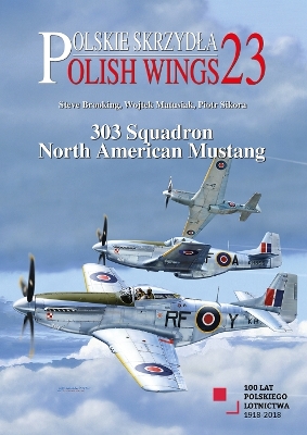 Book cover for Polish Wings 23: 303 Squadron North American Mustang