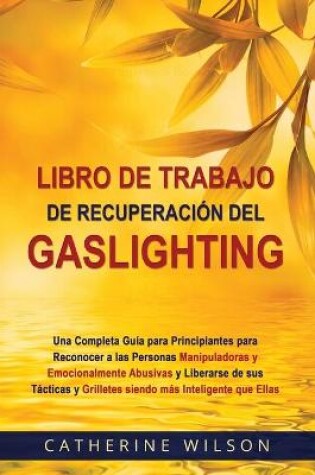 Cover of Libro de Trabajo de Recuperacion del Gaslighting