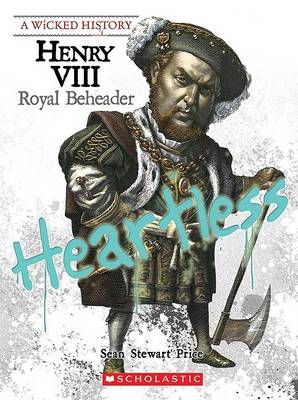 Book cover for Henry VIII (a Wicked History)