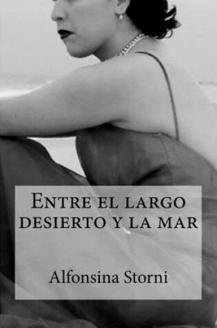 Cover of Entre el largo desierto y la mar