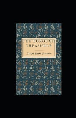 Book cover for The Borough Treasurer illustrated