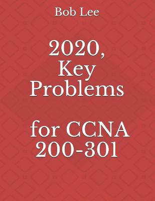 Book cover for 2020, Key Problems for CCNA 200-301