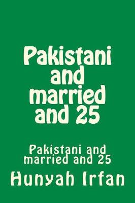 Book cover for Pakistani and Married and 25