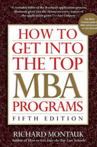 Cover of How to Get Into the Top MBA Programs