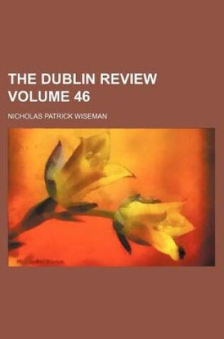 Cover of The Dublin Review Volume 46