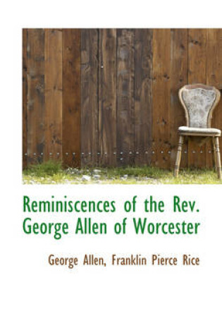 Cover of Reminiscences of the REV. George Allen of Worcester