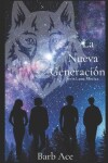 Book cover for La Nueva Generación