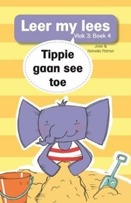 Cover of Leer my lees (Vlak 3 Boek 4): Tippie gaan see toe