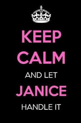 Cover of Keep Calm and Let Janice Handle It