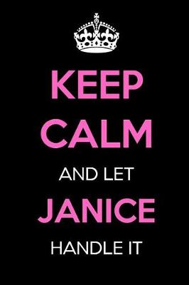 Book cover for Keep Calm and Let Janice Handle It