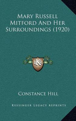 Book cover for Mary Russell Mitford and Her Surroundings (1920)