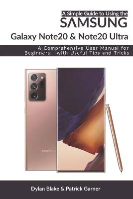 Book cover for A Simple Guide to Using the Samsung Galaxy Note20 and Note20 Ultra