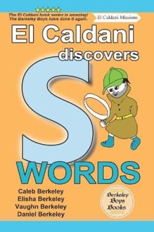 Cover of El Caldani Discovers S Words (Berkeley Boys Books - El Caldani Missions)