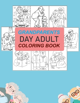 Book cover for Grandparents Day Adult Coloring Book