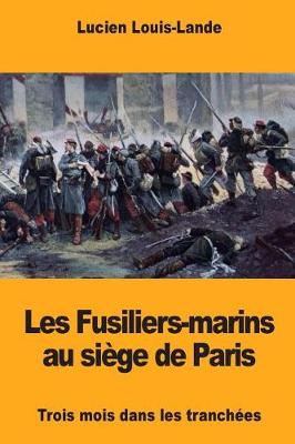 Book cover for Les Fusiliers-marins au siege de Paris