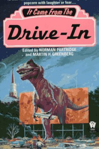 Cover of It Came from the Drive-in