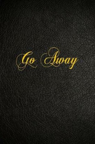 Cover of Go Away
