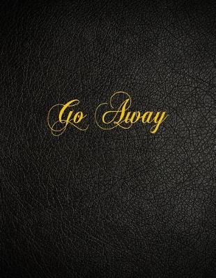 Book cover for Go Away